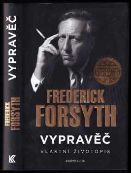 Frederick Forsyth: Vypravěč - vlastní životopis