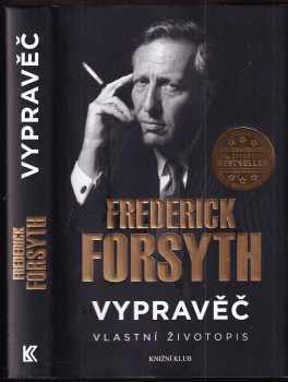 Frederick Forsyth: Vypravěč - vlastní životopis