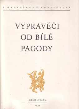 Zdeněk Hrdlička: Vypravěči od Bílé pagody