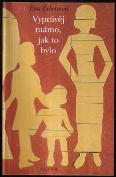 Vyprávěj, mámo, jak to bylo