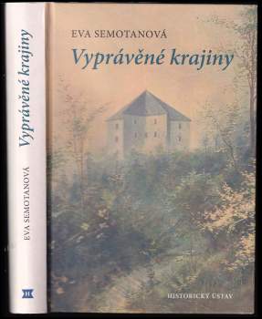 Eva Semotanová: Vyprávěné krajiny