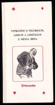 Luboš Staněk: Vyprávění o figurkách, lidech a lidičkách z města Brna