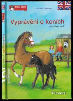 Klaus-Peter Wolf: Vyprávění o koních