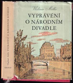 Vyprávění o Národním divadle - Vladimír Müller (1963, Orbis) - ID: 768806