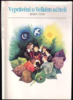 Boris Uher: Vyprávění o Velkém učiteli