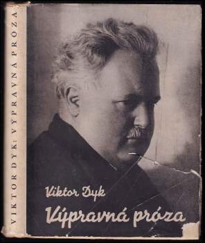 Viktor Dyk: Výpravná próza