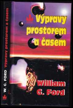 Výpravy prostorem a časem - William G Ford (1999, Baronet) - ID: 552543