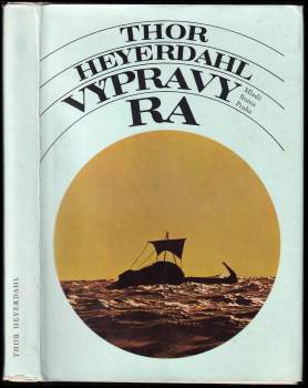 Thor Heyerdahl: Výpravy Ra