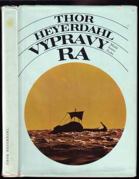 Výpravy Ra - Thor Heyerdahl (1974, Mladá fronta) - ID: 813941