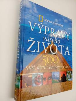 Výpravy vašeho života