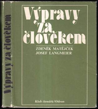 Výpravy za člověkem