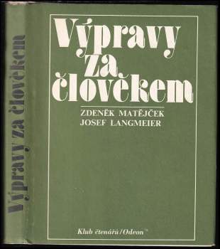 Výpravy za člověkem