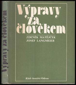 Zdeněk Matějček: Výpravy za člověkem