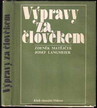 Zdeněk Matějček: Výpravy za člověkem