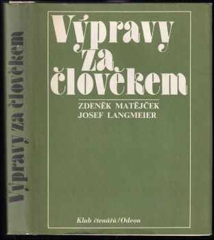 Zdeněk Matějček: Výpravy za člověkem