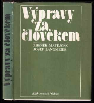 Zdeněk Matějček: Výpravy za člověkem