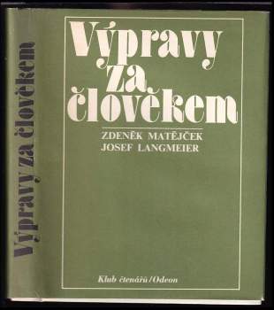 Výpravy za člověkem
