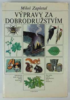 Miloš Zapletal: Výpravy za dobrodružstvím