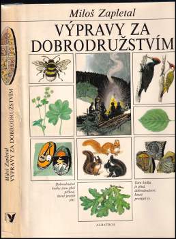 Miloš Zapletal: Výpravy za dobrodružstvím
