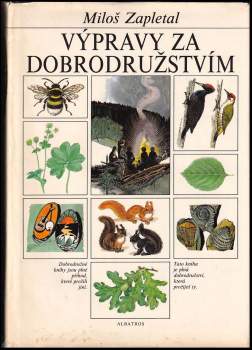 Miloš Zapletal: Výpravy za dobrodružstvím