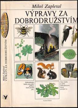 Miloš Zapletal: Výpravy za dobrodružstvím