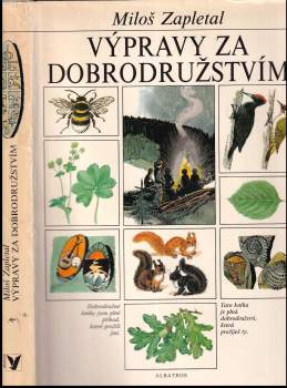 Miloš Zapletal: Výpravy za dobrodružstvím