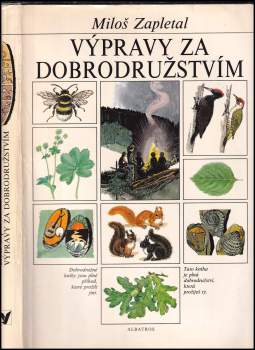 Miloš Zapletal: Výpravy za dobrodružstvím