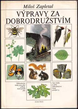 Miloš Zapletal: Výpravy za dobrodružstvím