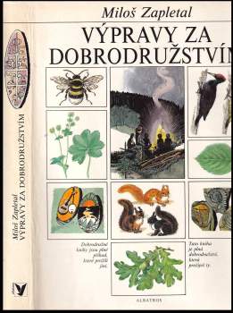 Miloš Zapletal: Výpravy za dobrodružstvím