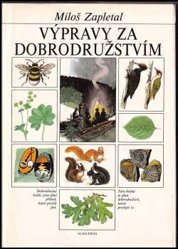 Miloš Zapletal: Výpravy za dobrodružstvím
