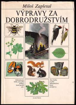 Miloš Zapletal: Výpravy za dobrodružstvím