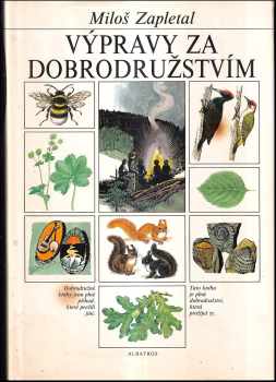 Miloš Zapletal: Výpravy za dobrodružstvím