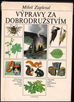 Miloš Zapletal: Výpravy za dobrodružstvím