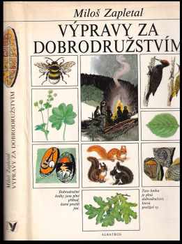 Výpravy za dobrodružstvím - Miloš Zapletal (1986, Albatros) - ID: 800286