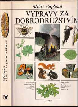 Miloš Zapletal: Výpravy za dobrodružstvím