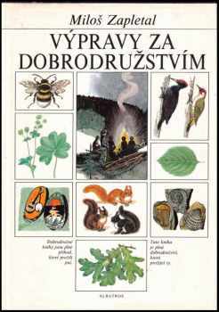 Miloš Zapletal: Výpravy za dobrodružstvím