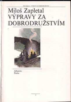 Miloš Zapletal: Výpravy za dobrodružstvím