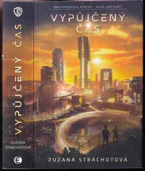 Zuzana Strachotová: Vypůjčený čas
