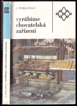 Vyrábíme chovatelská zařízení