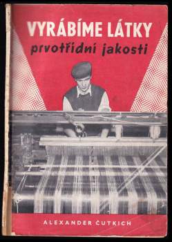 Vyrábíme látky prvotřídní jakosti