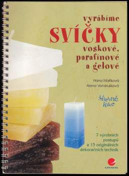 Vyrábíme svíčky voskové, parafínové a gelové