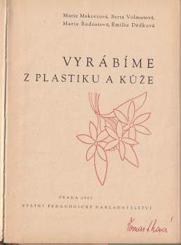 Marie Makovcová: Vyrábíme z plastiku a kůže