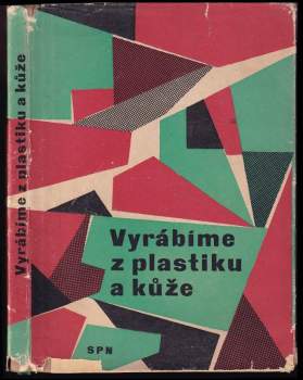Vyrábíme z plastiku a kůže