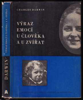 Charles Darwin: Výraz emocí u člověka a u zvířat