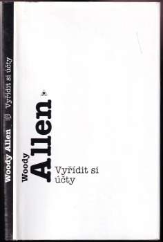 Woody Allen: Vyřídit si účty