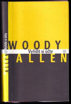 Woody Allen: Vyřídit si účty