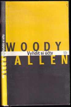 Vyřídit si účty - Woody Allen (2003, Argo) - ID: 610522