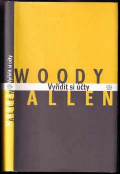 Woody Allen: Vyřídit si účty