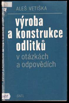 Výroba a konstrukce odlitků v otázkách a odpovědích