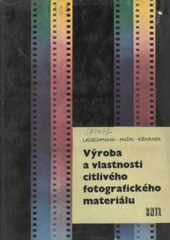 Výroba a vlastnosti citlivého fotografického materiálu